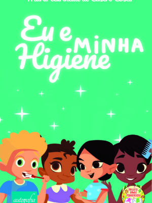 Eu e minha higiene