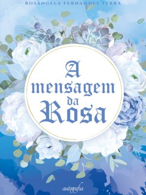 A mensagem da Rosa