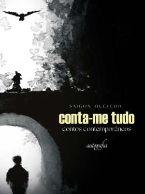 Conta-me tudo: contos contemporâneos