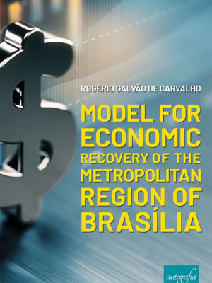 Model for economic recovery of the metropolitan region of Brasília