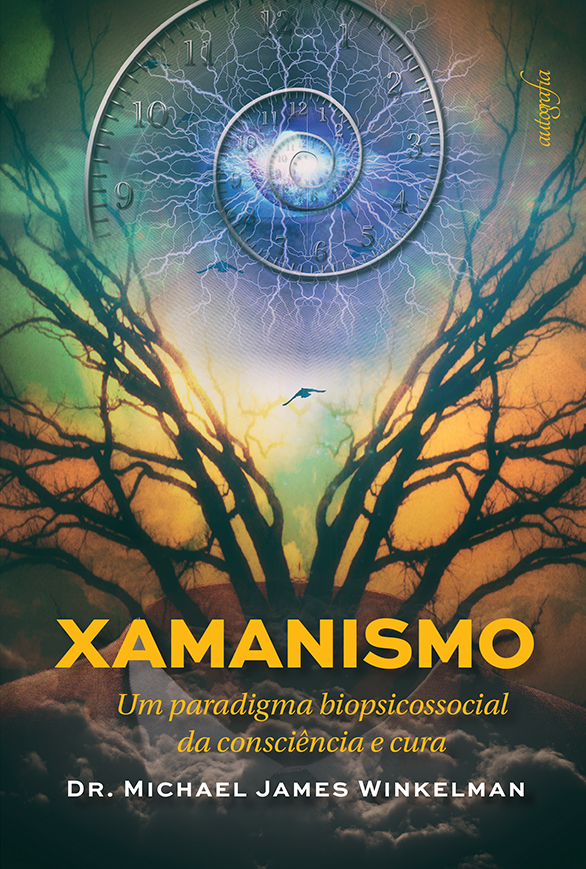 Xamanismo: um paradigma biopsicossocial da consciência e cura