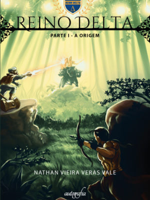 Reino Delta. Parte I – A origem