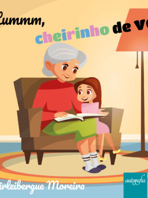 Hummm, cheirinho de vó!