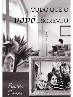 Tudo que o vovô escreveu