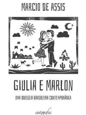 Giulia e Marlon: Uma odisseia brasileira contemporânea