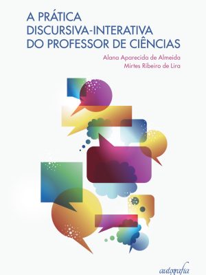 A prática discursiva-interativa do Professor de Ciências