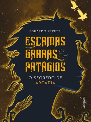 Escamas, garras e patágios: o segredo de Arcádia