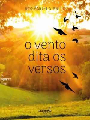 O vento dita os versos