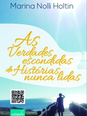 As verdades escondidas de Histórias nunca lidas.
