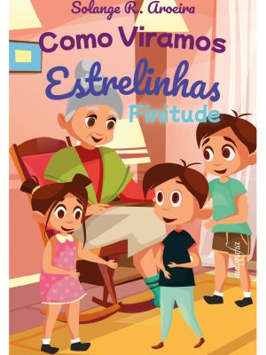 Como Viramos Estrelinhas: Finitude