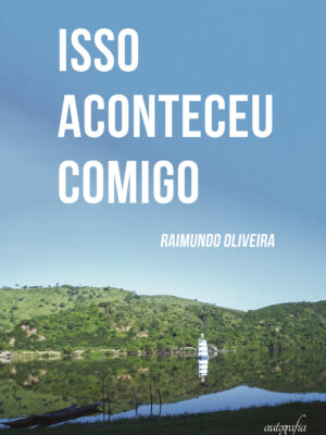 Isso aconteceu comigo