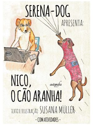 Serena-Dog apresenta: Nico, o cão-aranha
