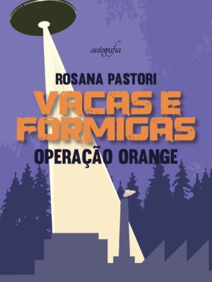 Vacas e formigas: operação orange