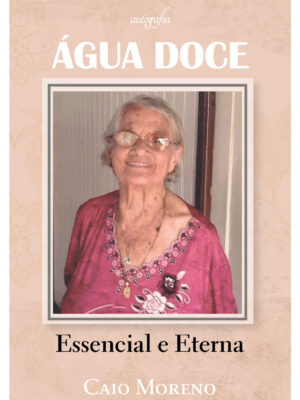 Água doce: essencial e eterna