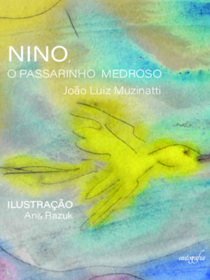 Nino, o passarinho medroso