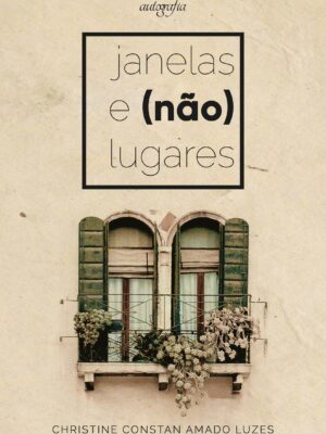 Janelas e (não) lugares