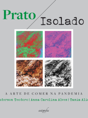 Prato isolado: a arte de comer na pandemia