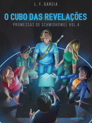 O cubo das revelações: promessas de Schmidhowel: vol.4