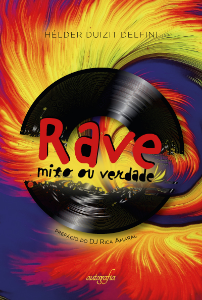 Rave mito ou verdade