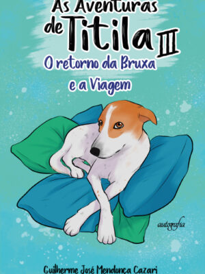 As aventuras de Titila III: O retorno da bruxa e a viagem