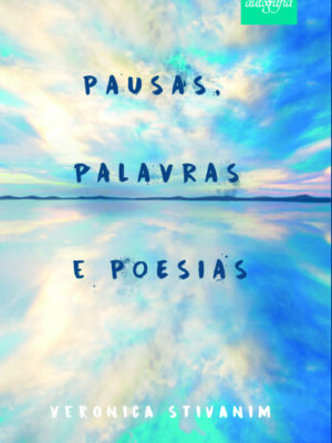 Pausas, Palavras e Poesias