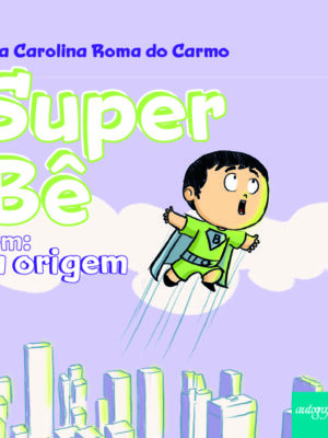 Super Bê em: A origem