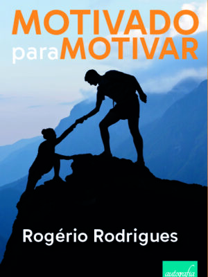 Motivado para motivar