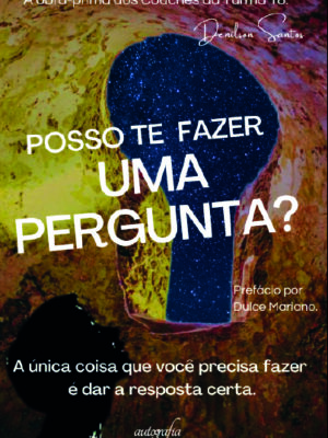 Posso te fazer uma pergunta?: A única coisa que você precisa fazer é dar a resposta certa