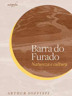 Barra do Furado: natureza e cultura