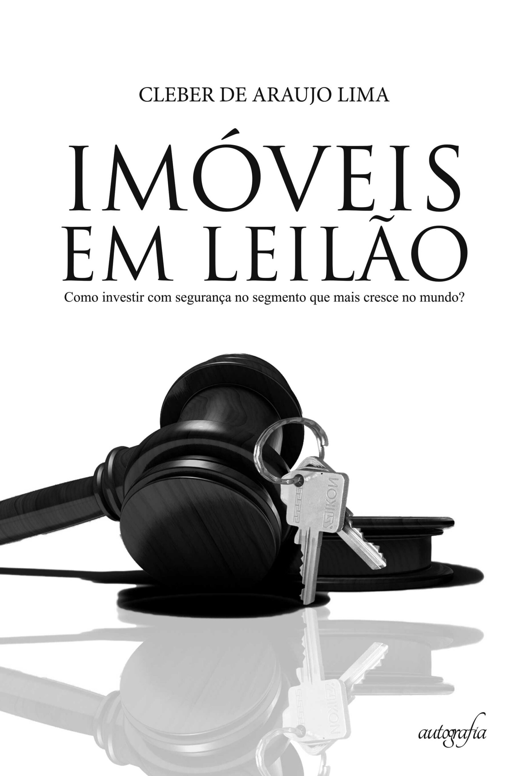 Imóveis em leilão: como investir com segurança no segmento que mais cresce no mundo?