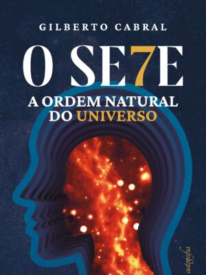 O sete: a ordem natural do universo