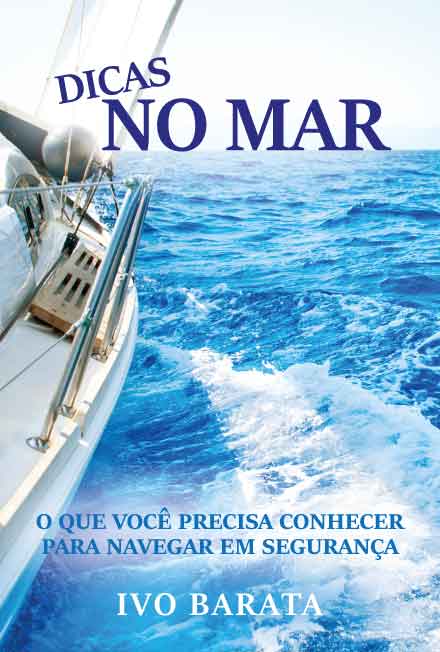 Dicas no mar: o que você precisa conhecer para navegar em segurança