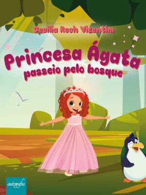 Princesa Ágata: passeio pelo bosque