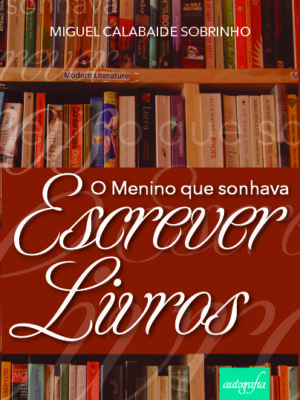 O menino que sonhava escrever livros