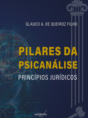 Pilares da Psicanálise ― Princípios Jurídico