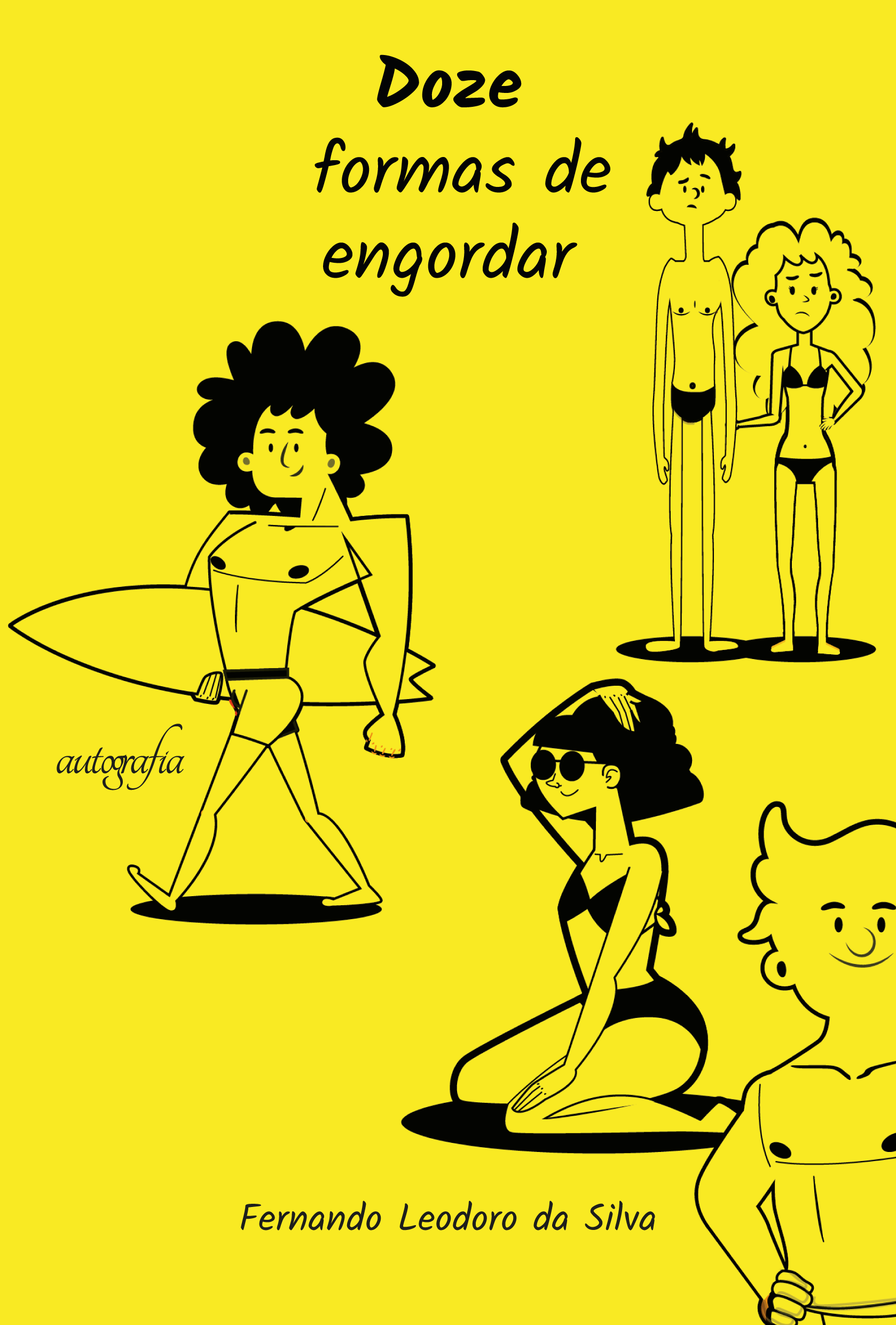Doze Formas de Engordar