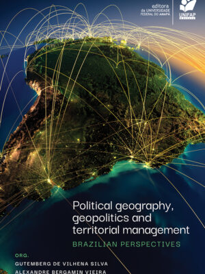 Political geography, geopolitics and territorial management: Brazilian perspectives