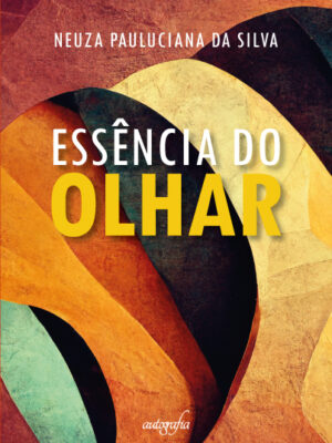 Essência do olhar
