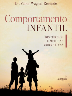 Comportamento infantil: distúrbios e medidas corretivas