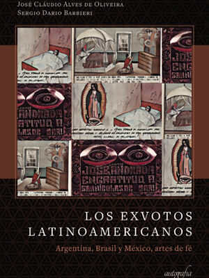 Los exvotos latinoamericanos: Argentina, Brasil y México, artes de fé