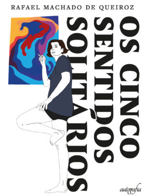Os cinco sentidos solitários