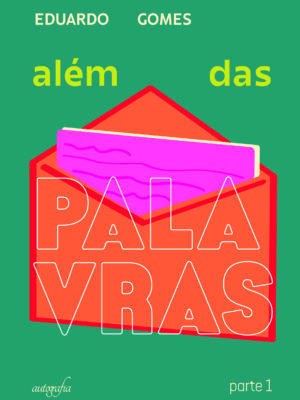 Além das Palavras: Parte Um