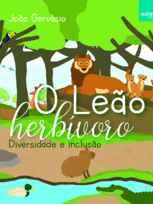 O Leão herbívoro: Diversidade e inclusão