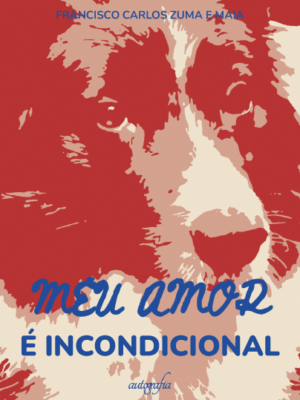 Meu amor é incondicional