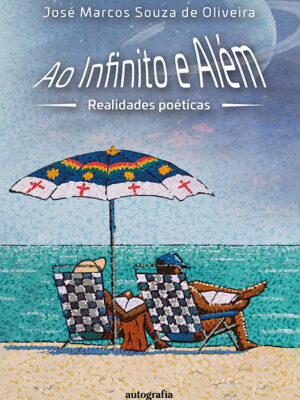 Ao infinito e além: realidades poéticas