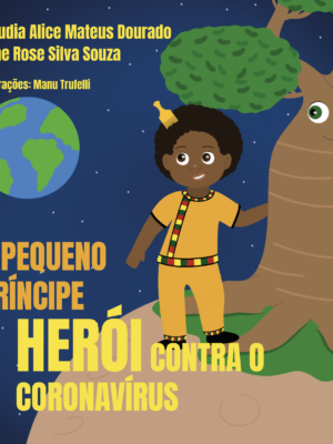 O pequeno príncipe herói contra o coronavírus