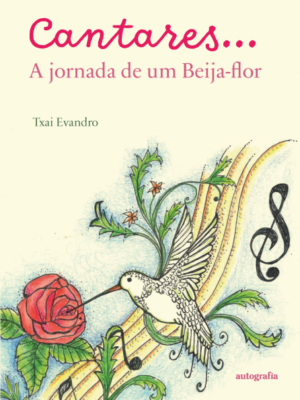Cantares… A jornada de um Beija-flor