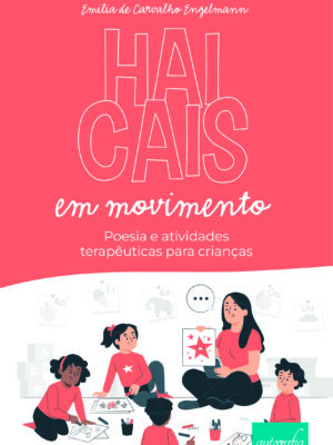 Haicais em movimento: Poesia e atividades terapêuticas para crianças.