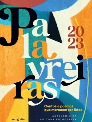 Palavreiras 2023: contos e poemas que merecem ser lidos