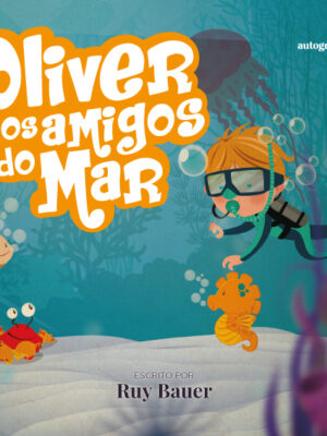 Oliver e os amigos do mar